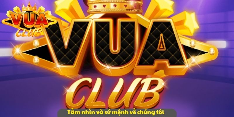 Giới thiệu về chúng tôi với tầm nhìn và sứ mệnh